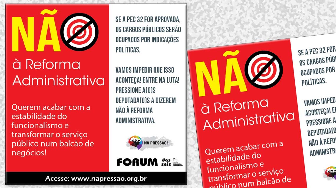 Fórum das Seis engrossa campanha contra a Reforma Administrativa
