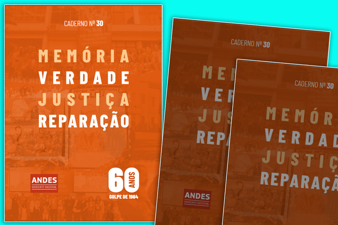 Caderno do Andes destaca ‘Memória, Verdade, Justiça e Reparação: 60 anos do Golpe de 1964’