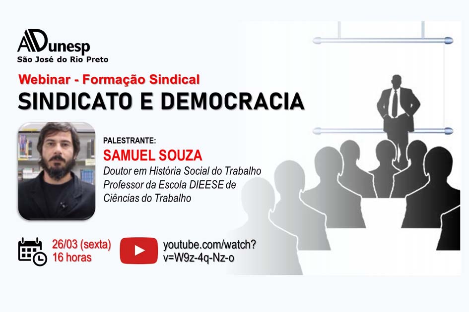 “Sindicato e democracia”: Subseção da Adunesp de Rio Preto convida para debate em 26/3