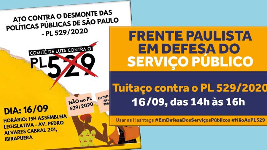 Quarta, 16/9, tem tuitaço e ato contra o PL 529! Não ao desmonte do serviço público paulista!